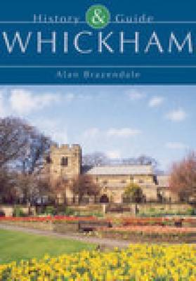 Whickham: History & Guide (Paperback)