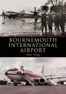 Bournemouth Hurn Airport (Paperback)