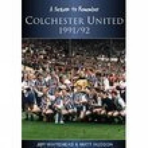 Colchester United 1991/92: A Season to Remember (Paperback)