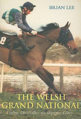 The Welsh Grand National: From Deerstalker to Emperor's Choice (Paperback)