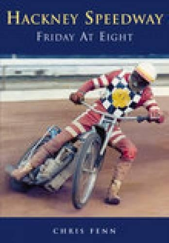 Hackney Speedway: Friday at Eight (Paperback)