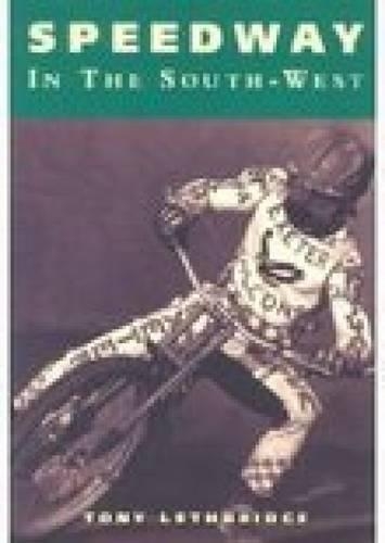 Speedway in the South West (Paperback)