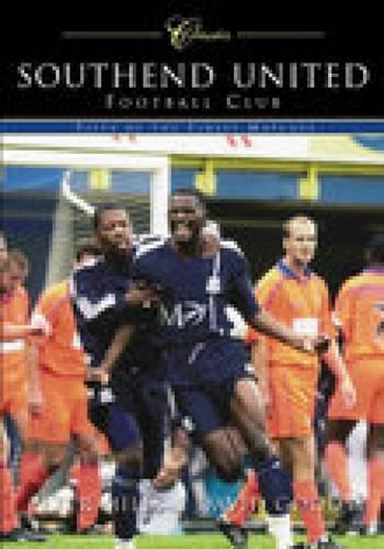Southend United Football Club: Classic Matches (Paperback)