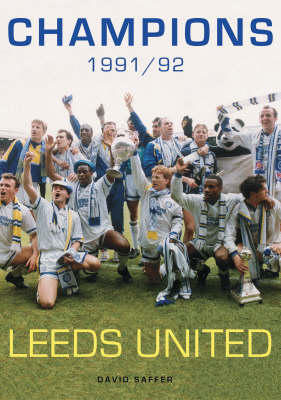Champions 1991/1992: Leeds United (Paperback)