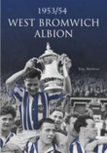West Bromwich Albion FC 1953/54 (Paperback)