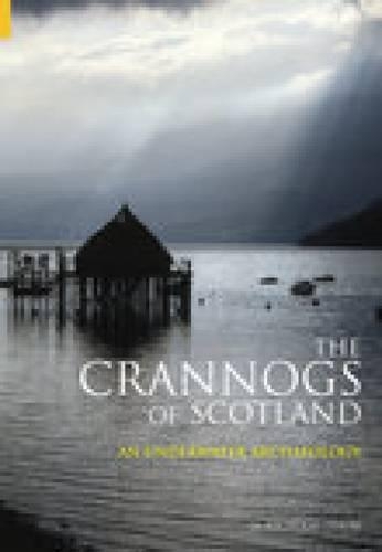 The Crannogs of Scotland (Paperback)