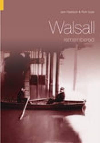 Walsall Remembered (Paperback)