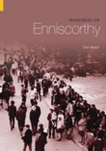 Memories of Enniscorthy (Paperback)