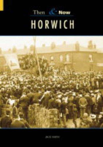 Horwich Then & Now (Paperback)