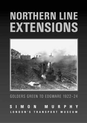 Northern Line Extensions (Paperback)