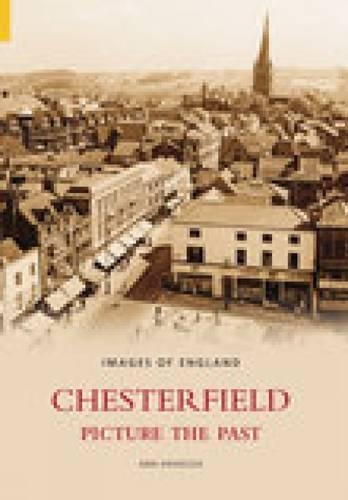 Chesterfield Picture the Past (Paperback)