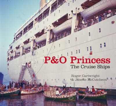 P&O Princess: The Cruise Ships (Paperback)