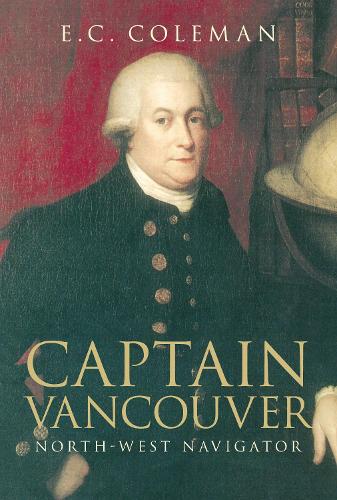Captain Vancouver: North-West Navigator (Paperback)