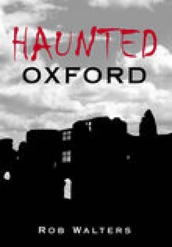 Haunted Oxford (Paperback)