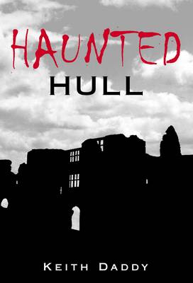 Haunted Hull (Paperback)