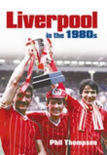 Liverpool in the 1980s (Paperback)