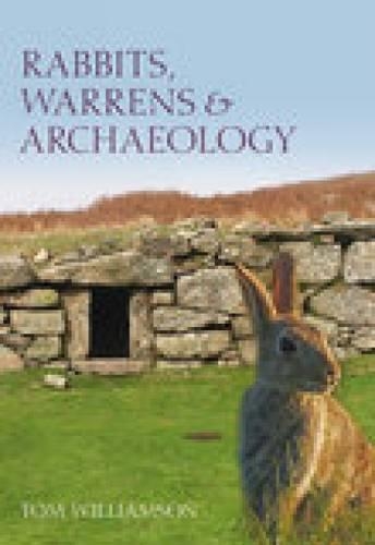 Rabbits, Warrens & Archaeology (Paperback)