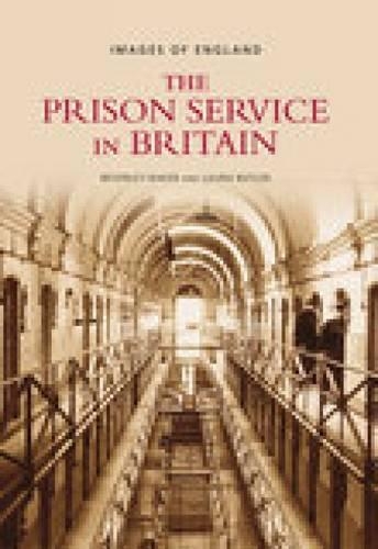 The Prison Service in Britain: Images of England (Paperback)