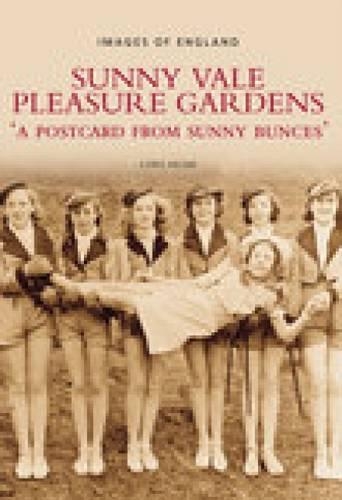 Sunny Vale Pleasure Gardens: A Postcard from Sunny Bunces (Paperback)