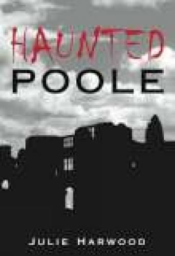 Haunted Poole (Paperback)