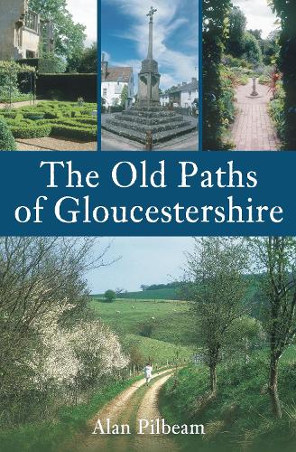 The Old Paths of Gloucestershire (Paperback)