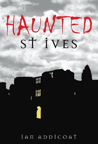 Haunted St Ives (Paperback)