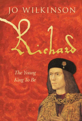 Richard III, The Young King to be: v. 1 (Hardback)