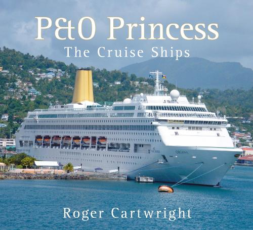 P&O Princess: The Cruise Ships (Paperback)