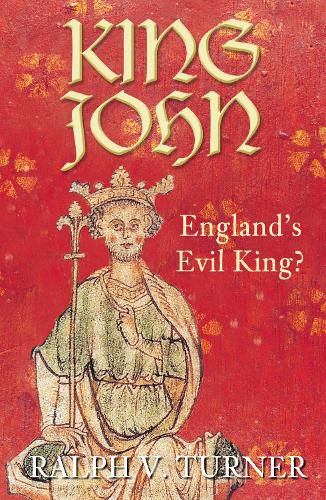King John: England's Evil King? (Paperback)