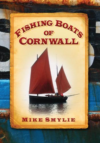 Fishing Boats of Cornwall (Paperback)