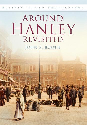 Around Hanley Revisited (Paperback)
