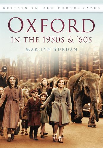 Oxford in the 1950's & 60's (Paperback)