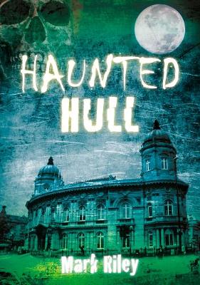 Haunted Hull (Paperback)
