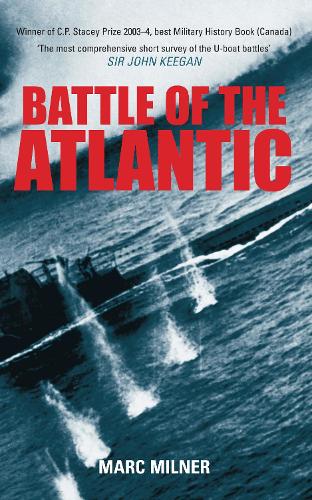 The Battle of the Atlantic by Jonathan Dimbleby | Waterstones