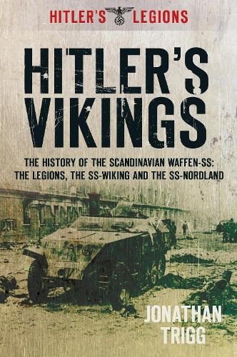 Hitler's Vikings by Jonathan Trigg | Waterstones