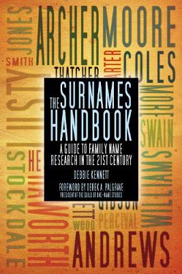 The Surnames Handbook: A Guide to Family Name Research in the 21st Century (Paperback)