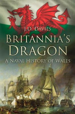 Naval History of Wales: A Naval History of Wales (Hardback)