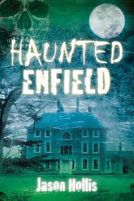 Haunted Enfield (Paperback)