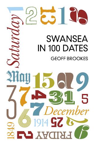 Swansea in 100 Dates (Paperback)