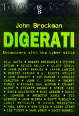 Digerati: Encounters with the Cyber Elite (Hardback)