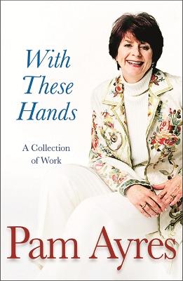 With These Hands: A Collection Of Work (Paperback)