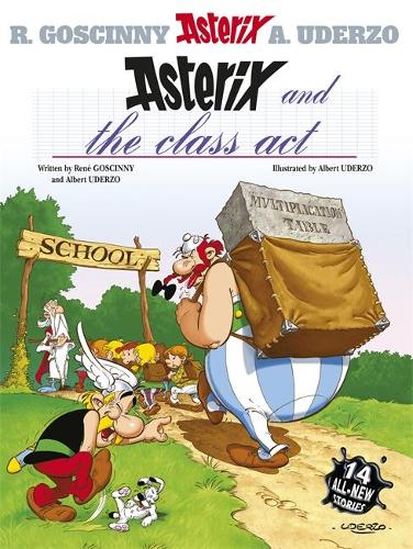 Asterix: Asterix and the Class Act: Album 32 - Asterix (Paperback)
