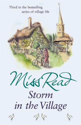 Storm in the Village: The third novel in the Fairacre series - Fairacre (Paperback)