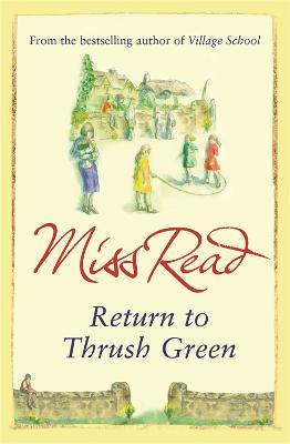 Return to Thrush Green - Thrush Green (Paperback)