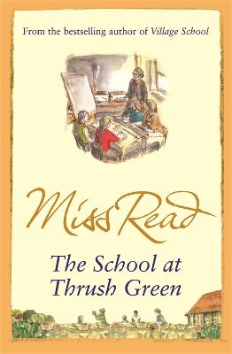 The School At Thrush Green - Thrush Green (Paperback)
