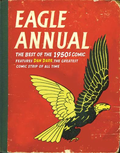 Eagle Annual: The Best of the 1950s Comic (Hardback)