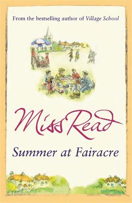 Summer at Fairacre: The ninth novel in the Fairacre series - Fairacre (Paperback)
