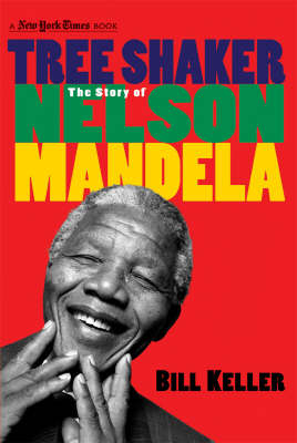 Tree Shaker: The Story of Nelson Mandela - New York Times Books (Hardback)