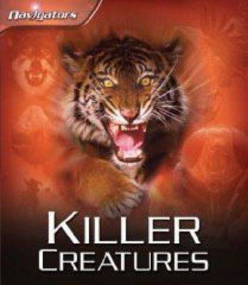 Killer Creatures - Navigators (Hardback)