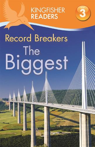 Kingfisher Readers: Record Breakers - The Biggest (Level 3: Reading Alone with Some Help) - Kingfisher Readers (Paperback)